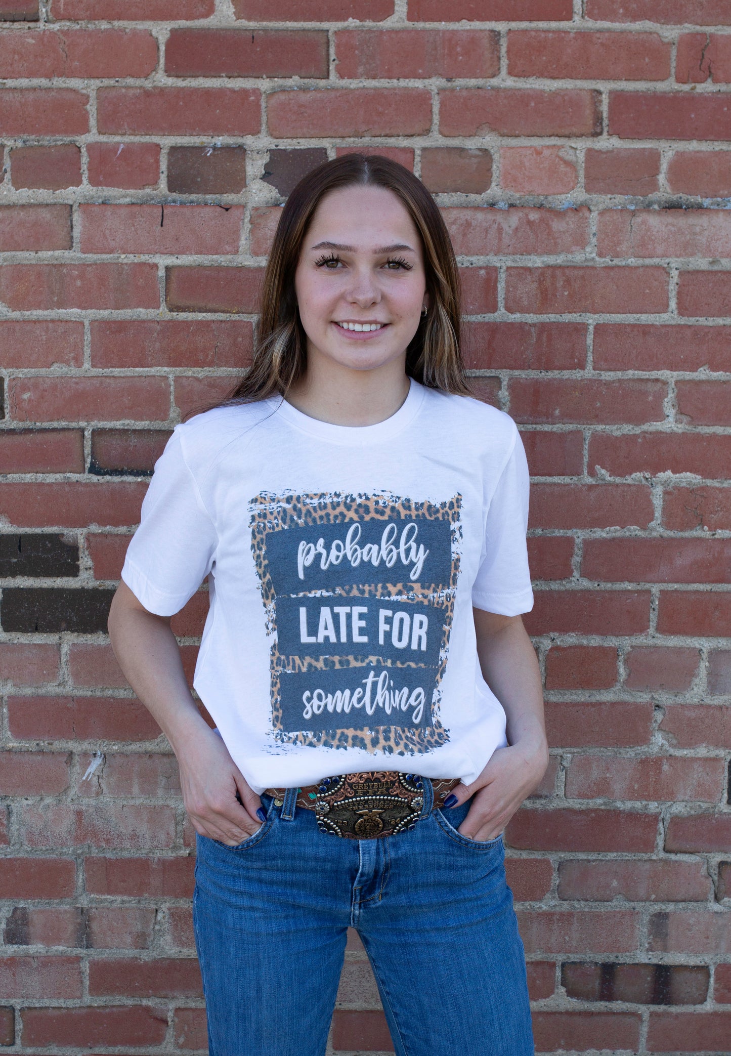 Probably Late for Something Tee